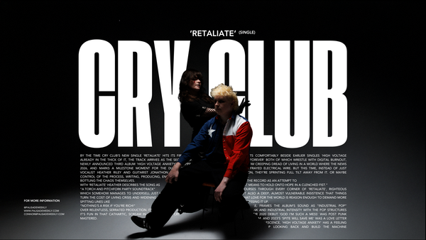 Cry Club's ‘Retaliate’ and Announce New Album 'High Voltage Anxiety'